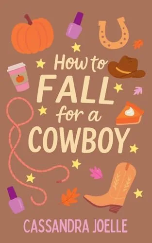 Cover of How to Fall for a Cowboy