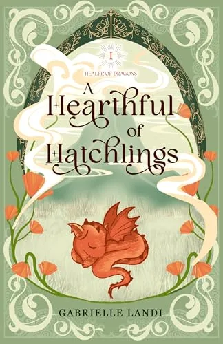 Cover of A Hearthful of Hatchlings: A Cozy Fantasy Romance