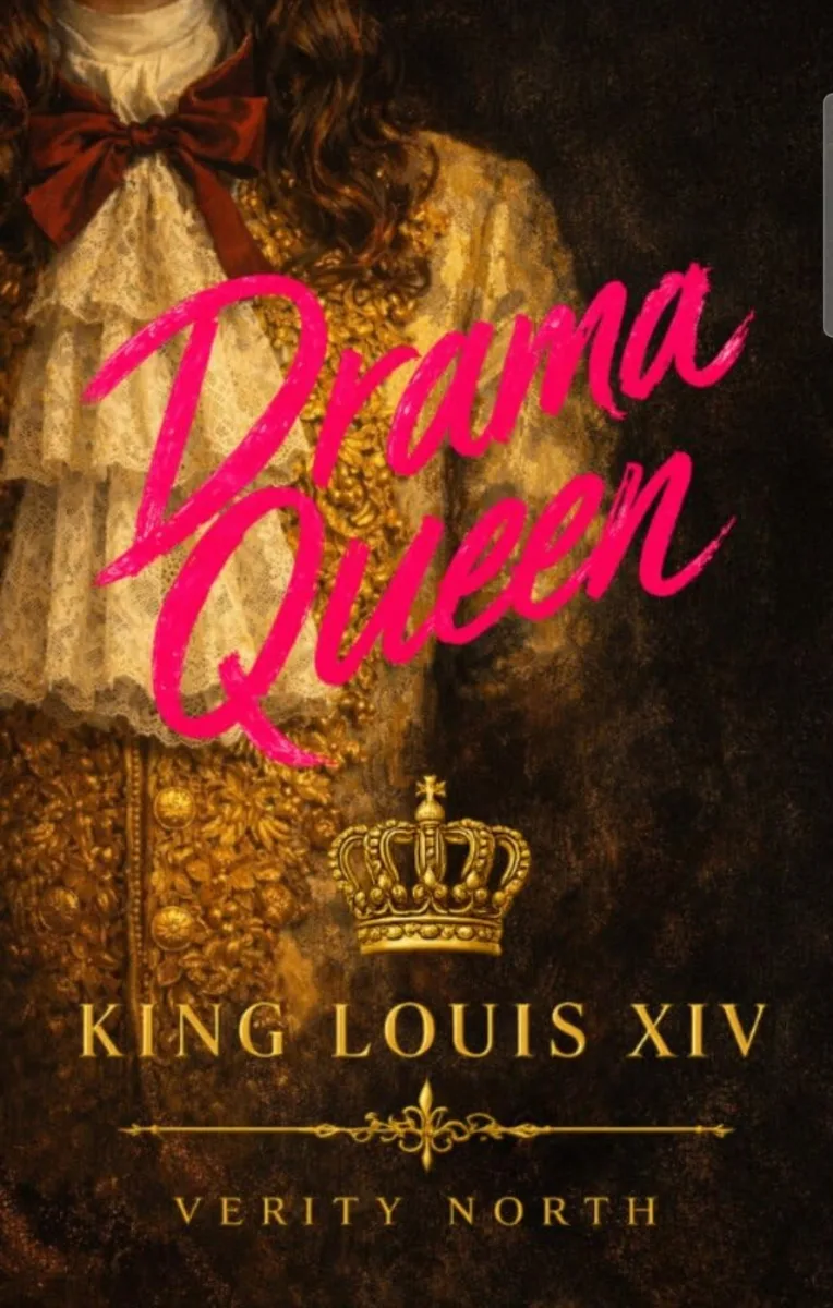 Cover of Drama Queen: King Louis XIV