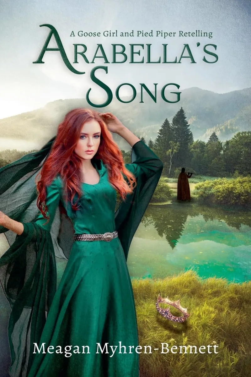 Cover of Arabella's Song:  A Goose Girl and Pied Piper Retelling