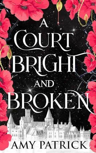 Cover of A Court Bright and Broken