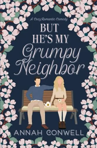 Cover of But He's My Grumpy Neighbor