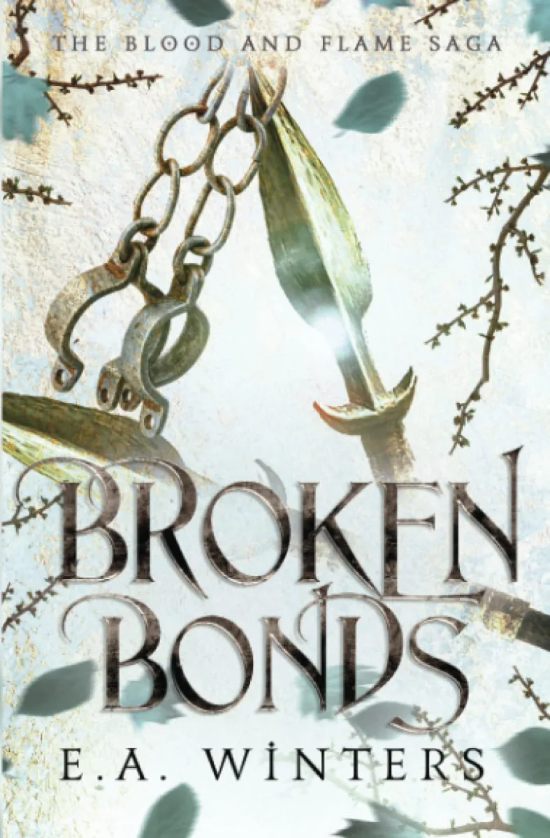 Cover of Broken Bonds (The Blood & Flame Saga, Book 2)