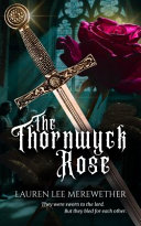 Cover of The Thornwyck Rose