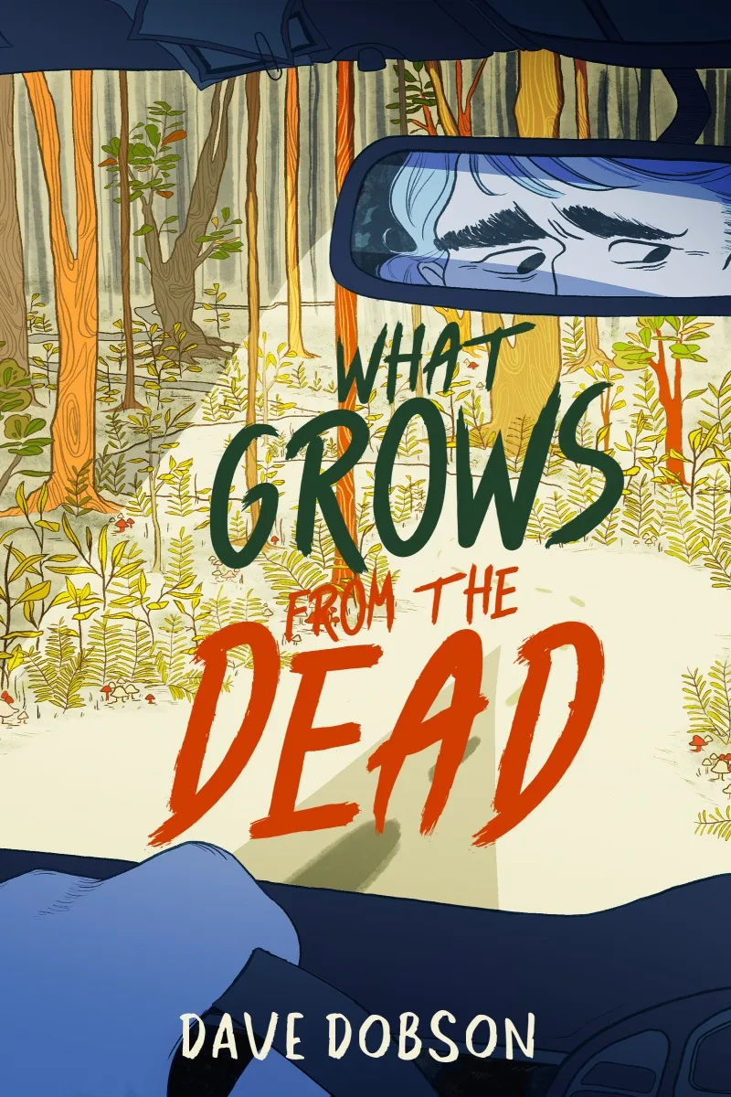 Cover of What Grows From the Dead