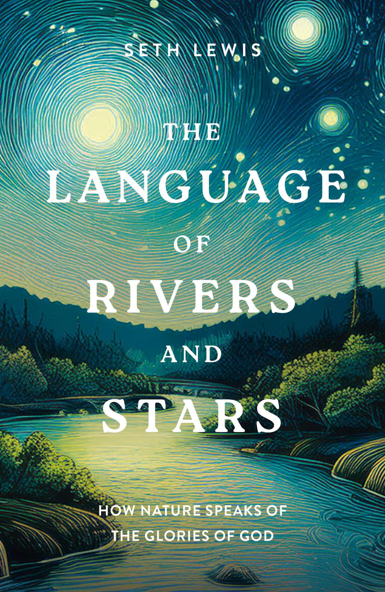 Cover of The Language of Rivers and Stars